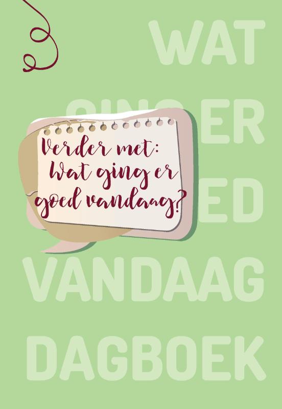 Omslag van Verder met: Wat ging er goed vandaag?