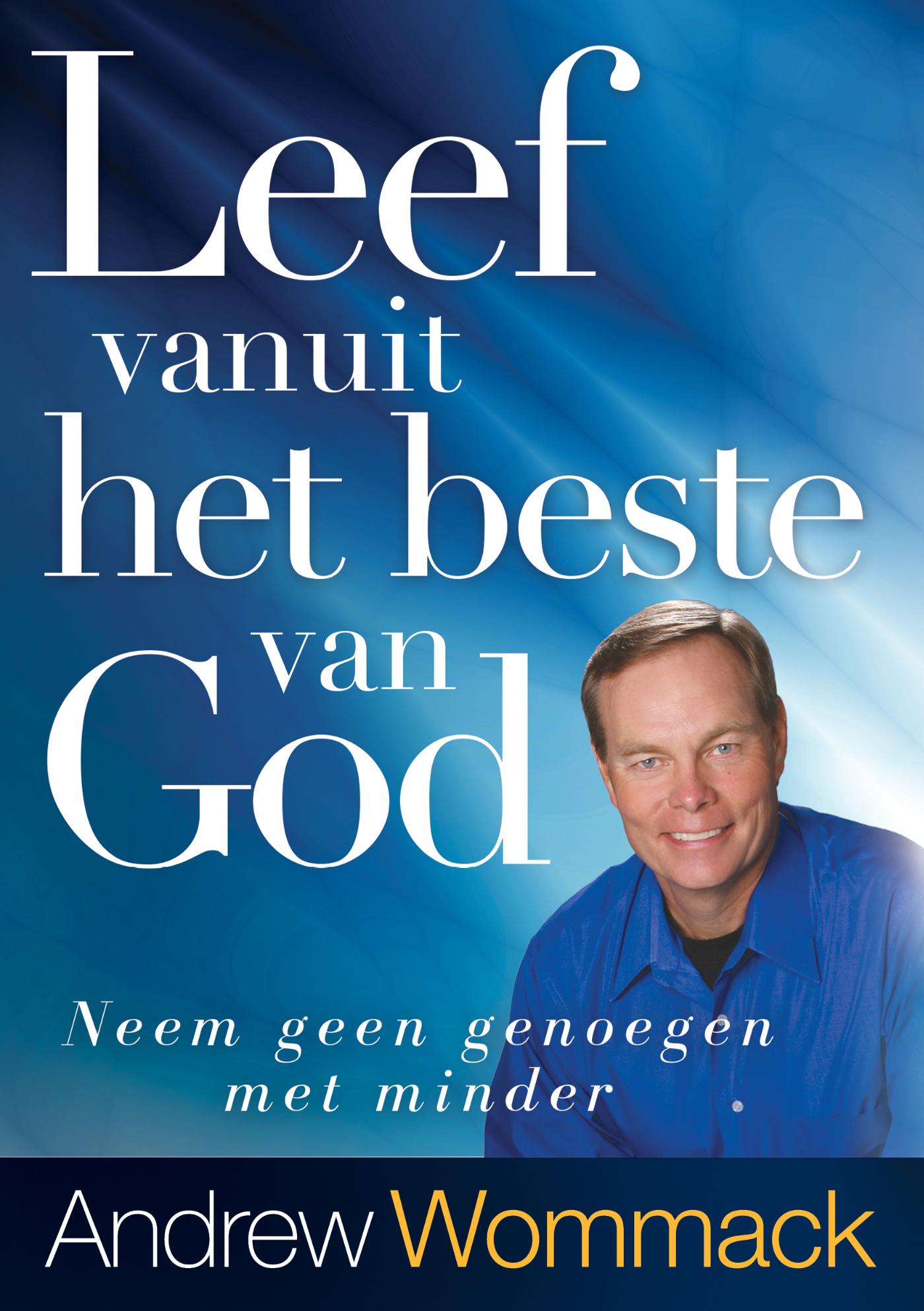 Omslag van Leef vanuit het beste van God