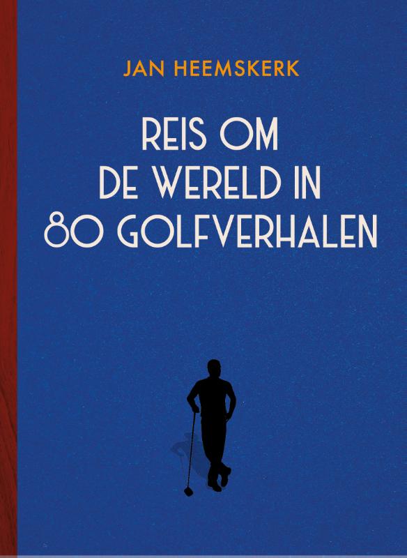 Omslag van Reis om de wereld in 80 golfverhalen