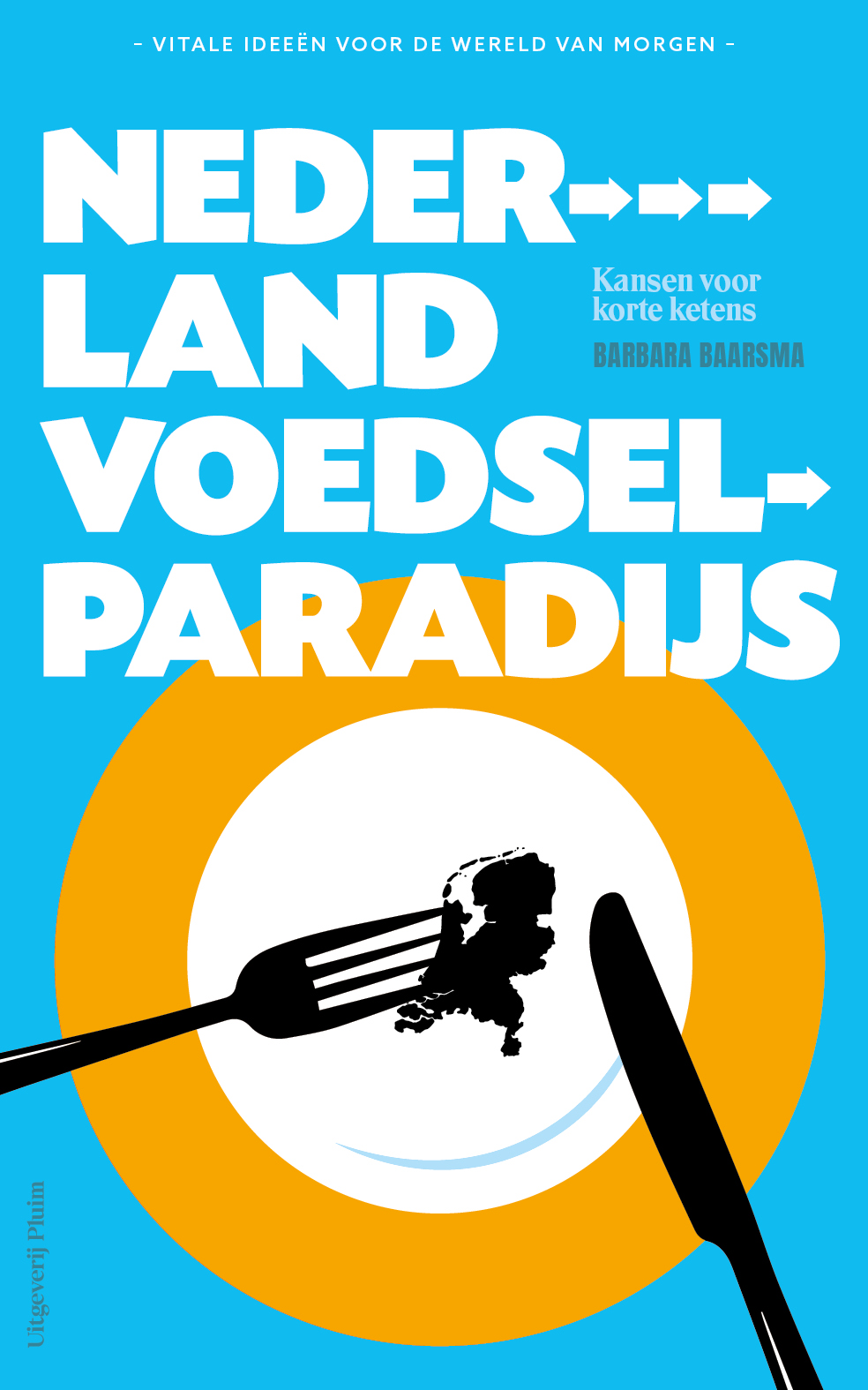 Omslag van Nederland voedselparadijs