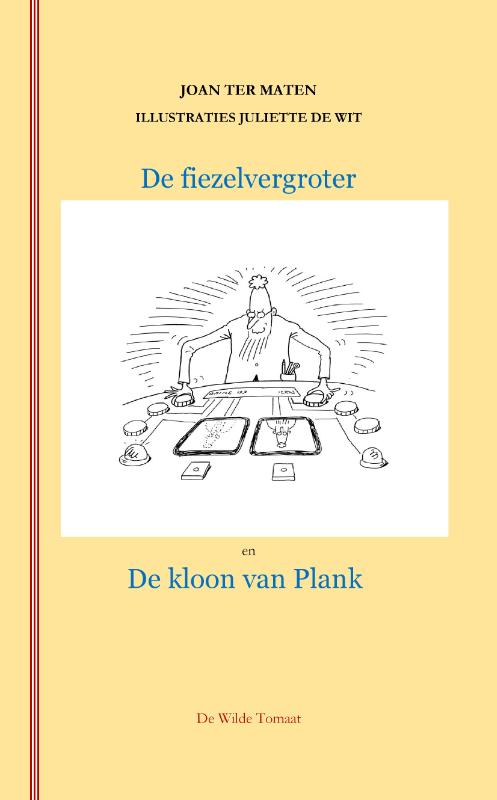 Omslag van De fiezelvergroter en de kloon van Plank