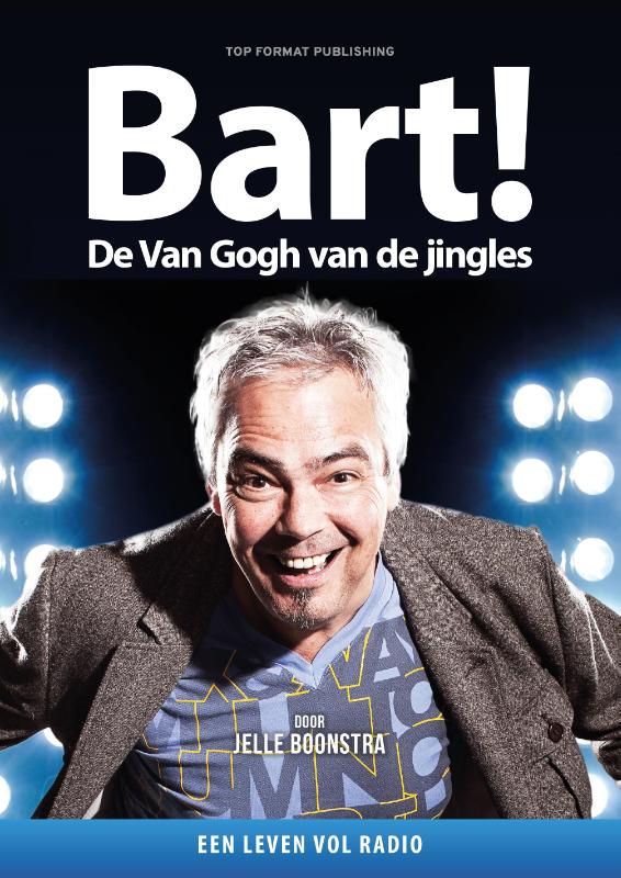 Omslag van Bart! De Van Gogh van de Jingles
