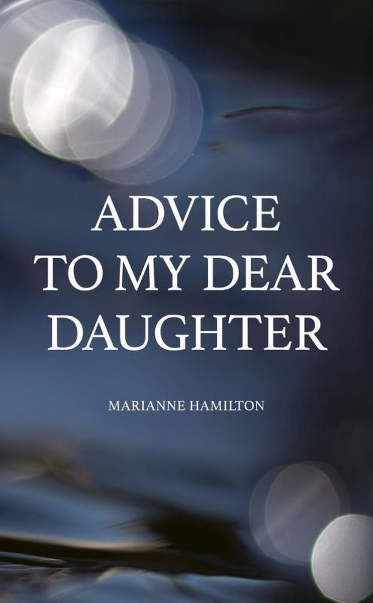 Omslag van Advice to My Dear Daughter