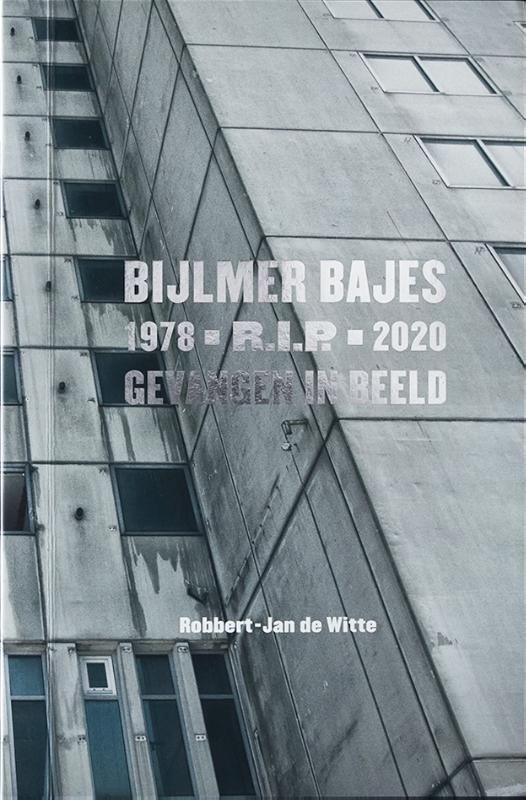 Omslag van Bijlmer Bajes R.I.P