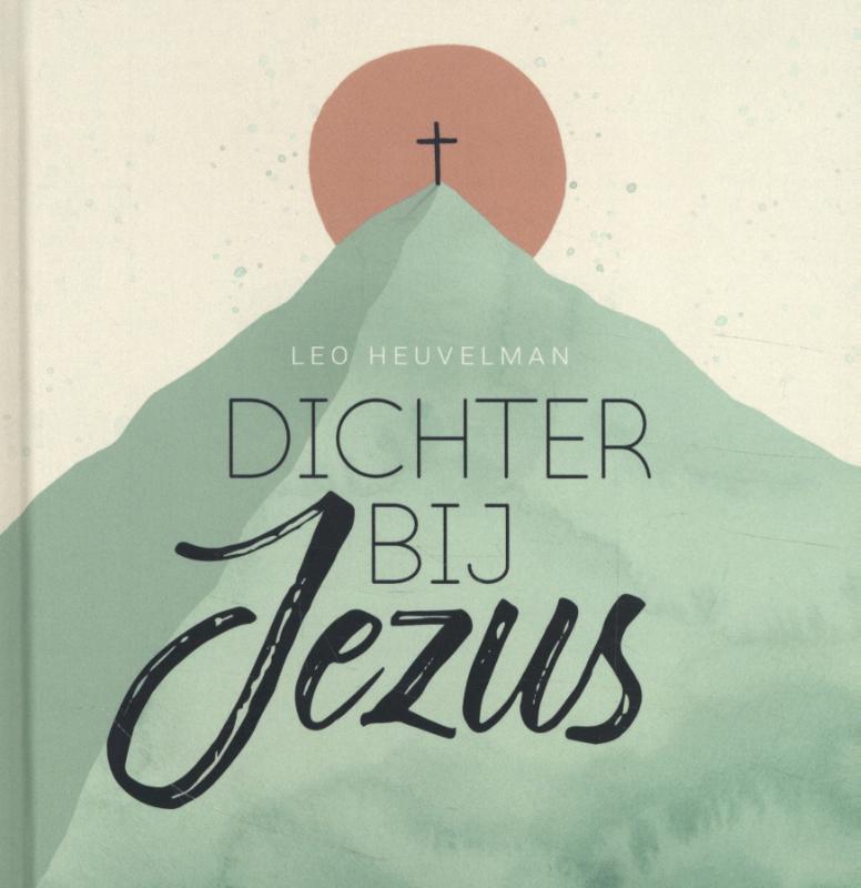 Omslag van Dichter bij Jezus