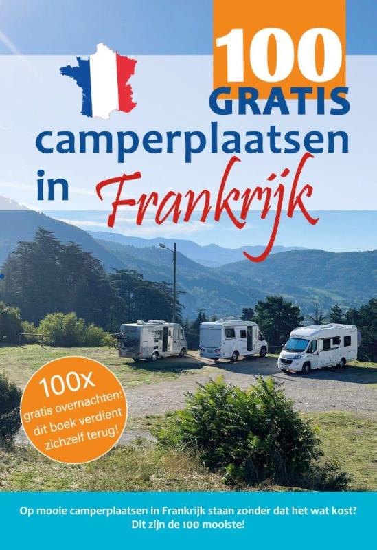 Omslag van 100 GRATIS camperplaatsen in Frankrijk