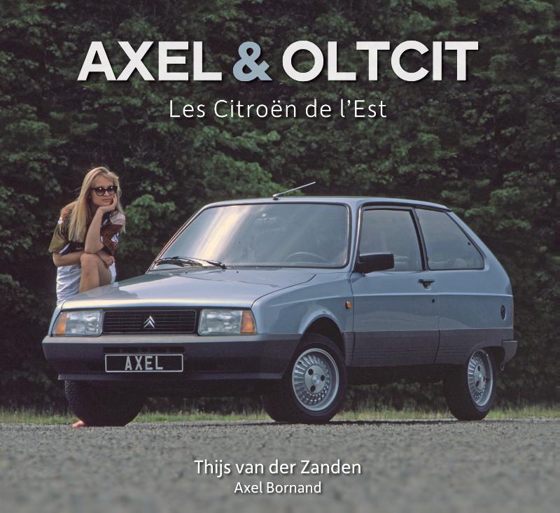 Omslag van Axel & Oltcit, les Citroën de l'Est