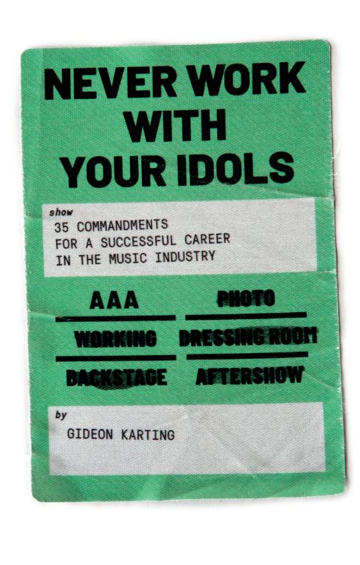 Omslag van Never Work With Your Idols