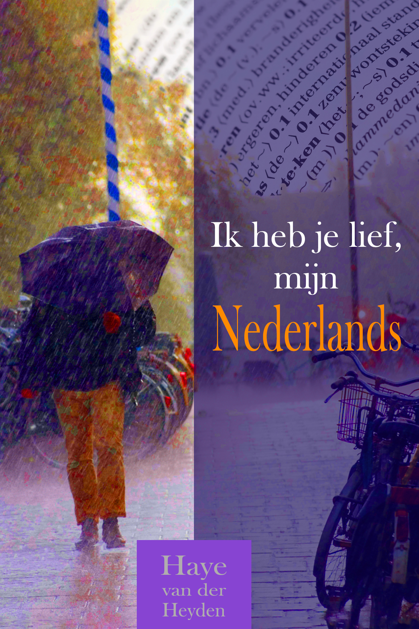 Omslag van Ik heb je lief, mijn Nederlands