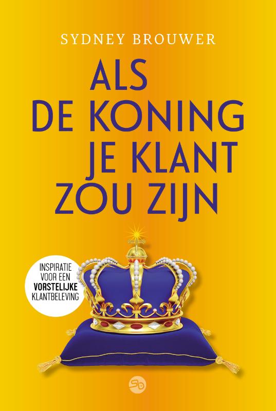 Omslag van Als de koning je klant zou zijn
