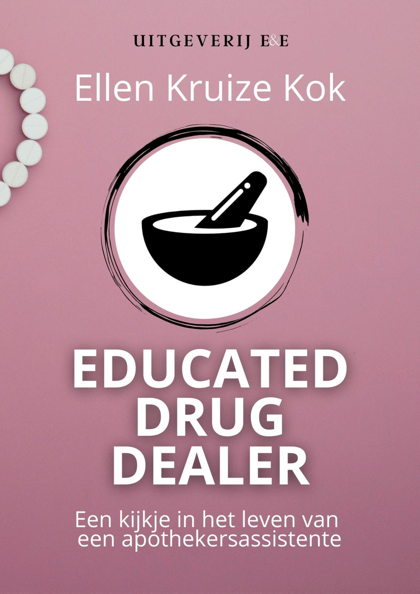 Omslag van Educated Drug Dealer