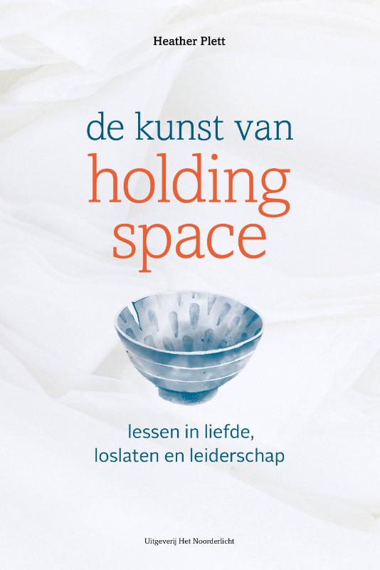 Omslag van De kunst van Holding Space