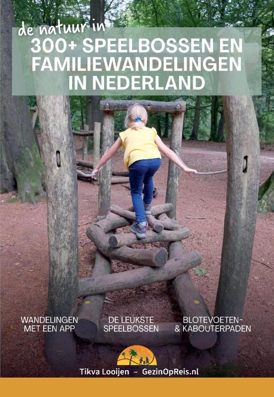 Omslag van 300+ Speelbossen en familiewandelingen in Nederland