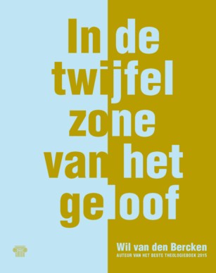 Omslag van In de twijfelzone van het geloof