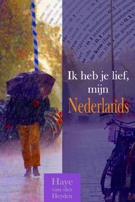 Omslag van Ik heb je lief, mijn Nederlands