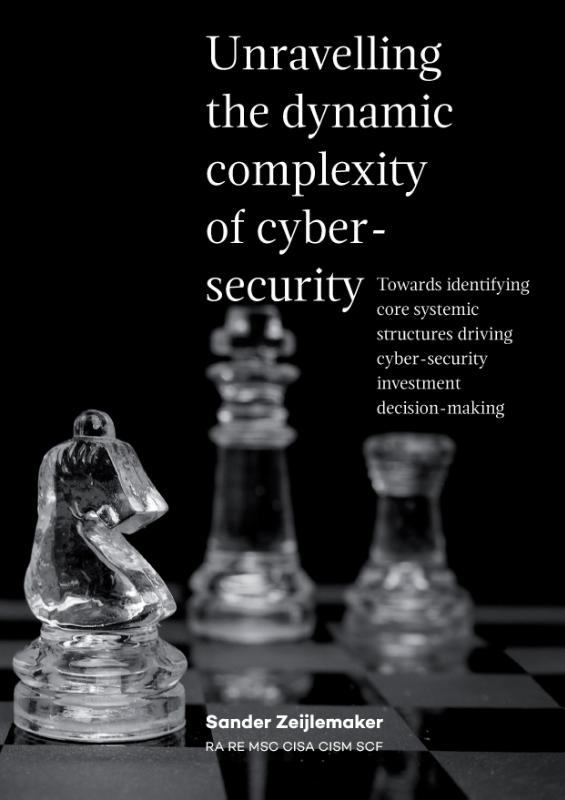 Omslag van Unravelling the dynamic complexity of cyber-security