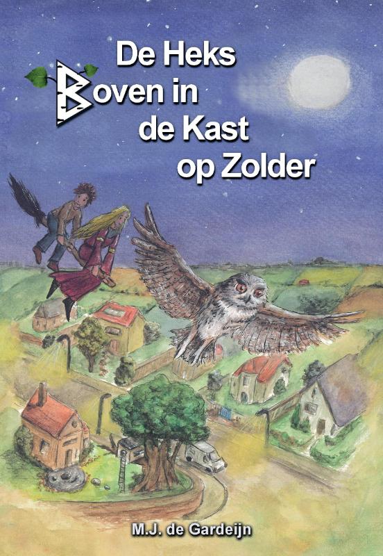 Omslag van De Heks Boven in de Kast op Zolder
