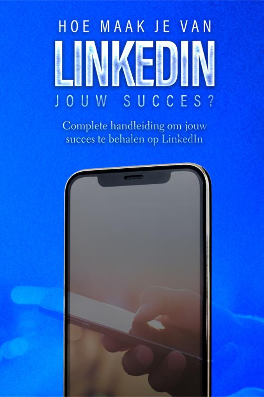 Omslag van Hoe maak je van LinkedIn jouw succes?