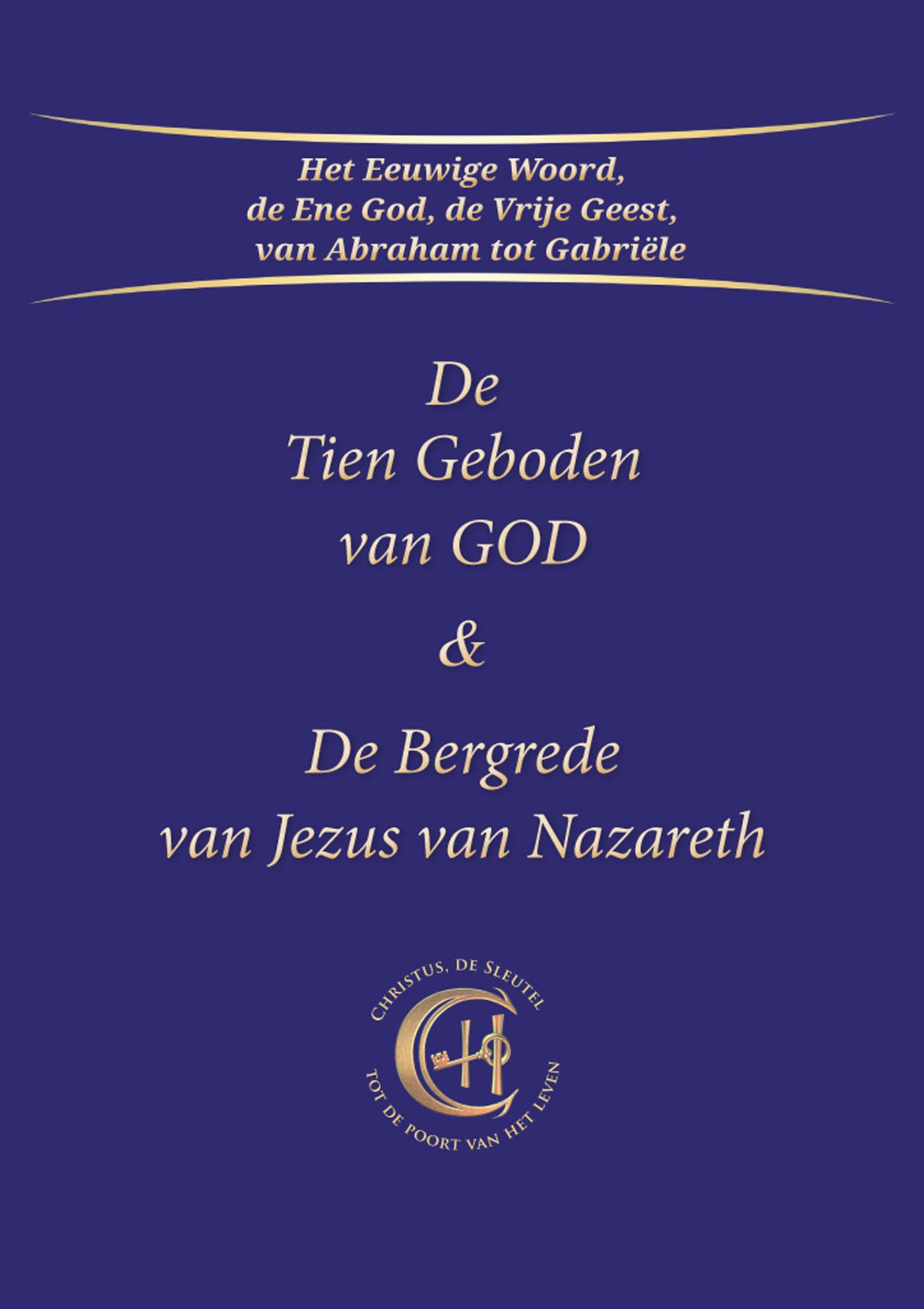 Omslag van De Tien Geboden van GOD & De Bergrede van Jezus van Nazareth