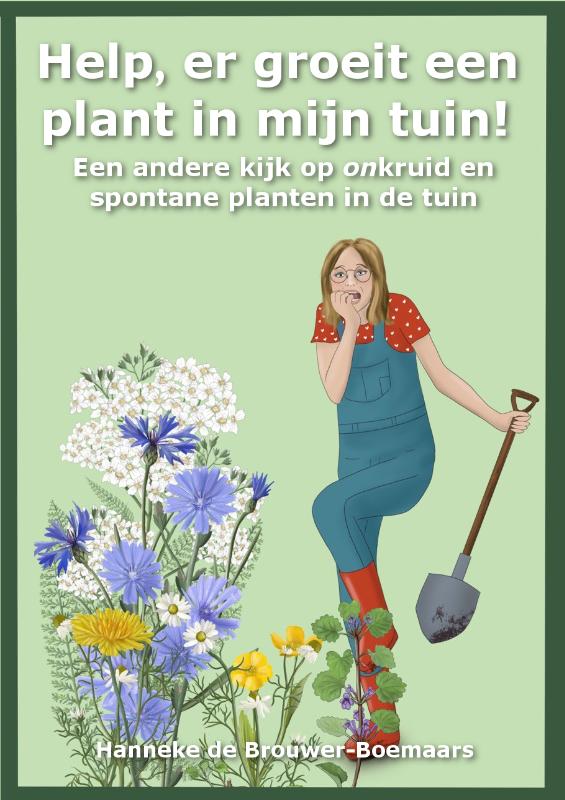 Omslag van Help, er groeit een plant in mijn tuin!
