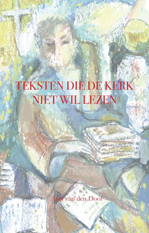 Omslag van Teksten die de kerk niet wil lezen