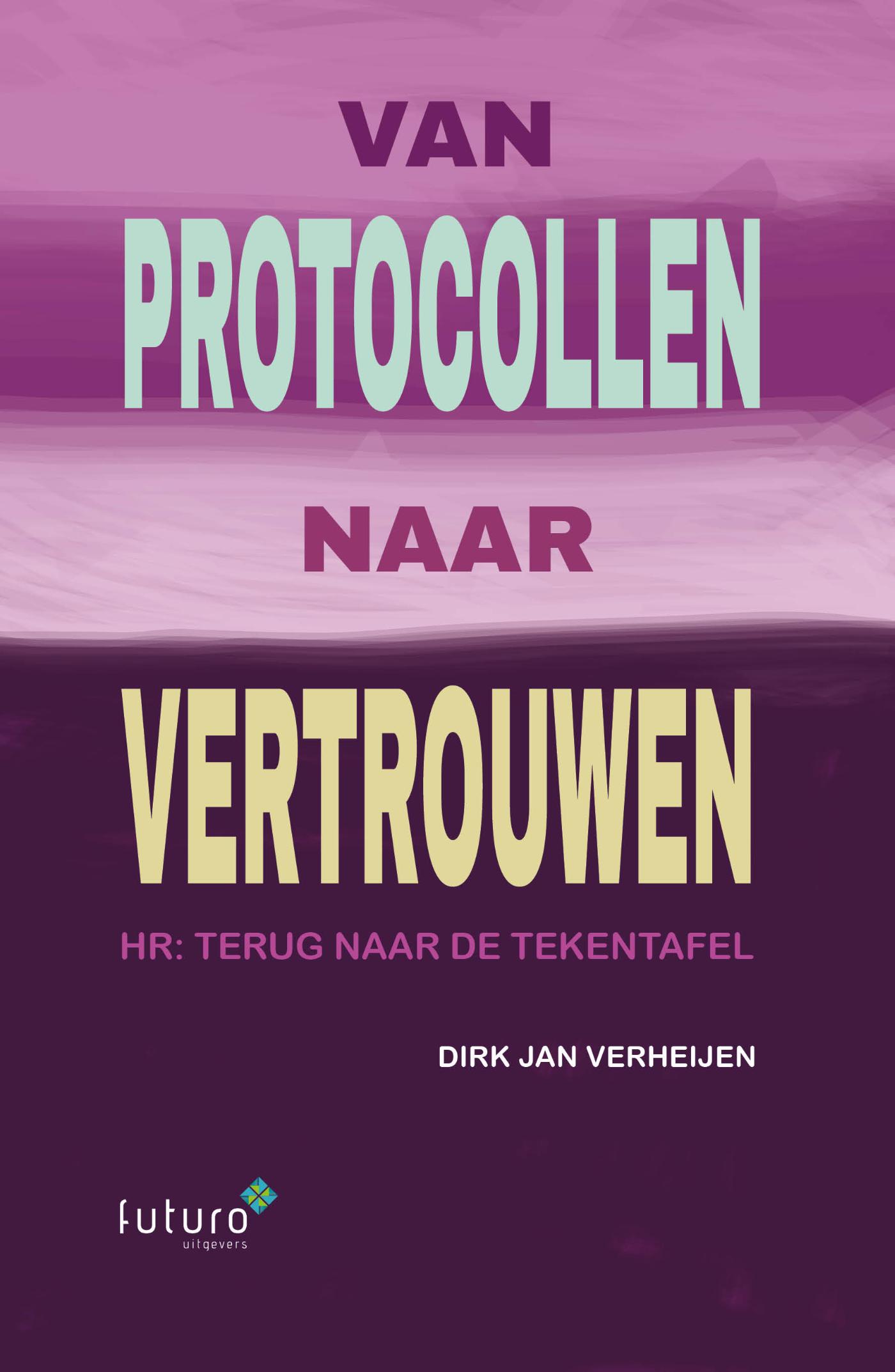 Omslag van Van protocollen naar vertrouwen
