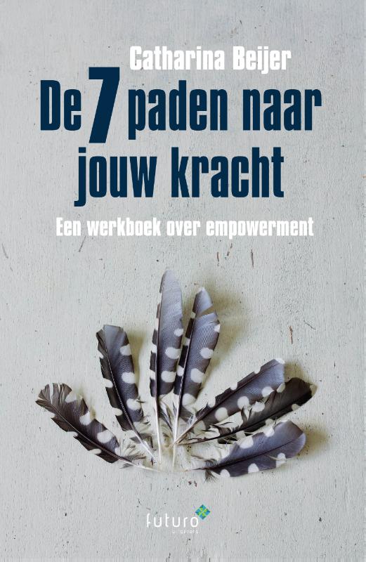Omslag van De 7 paden naar jouw kracht