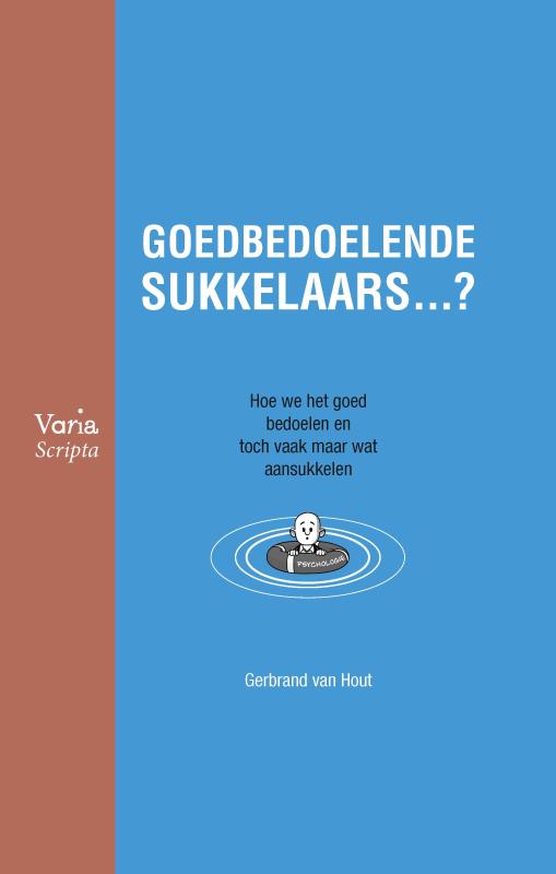 Omslag van Goedbedoelende sukkelaars …?
