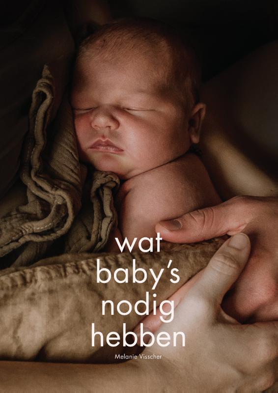 Omslag van Wat baby's nodig hebben