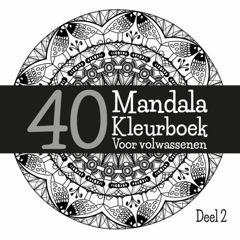 Omslag van 40 Mandala Kleurboek Voor Volwassenen Deel 2