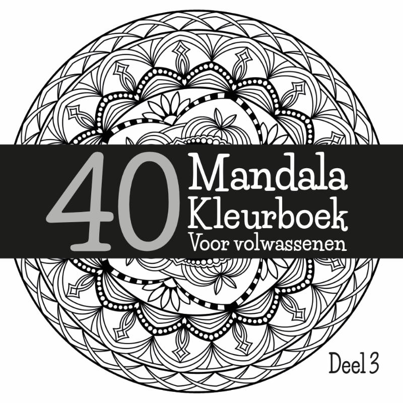 Omslag van 40 Mandala Kleurboek Voor Volwassenen Deel 3
