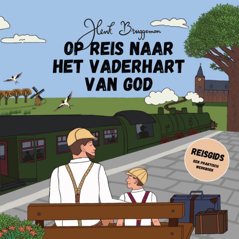 Omslag van Op reis naar het vaderhart van God