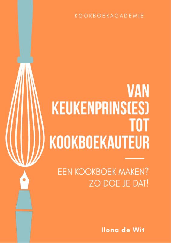 Omslag van Van Keukenprins(es) tot Kookboekauteur