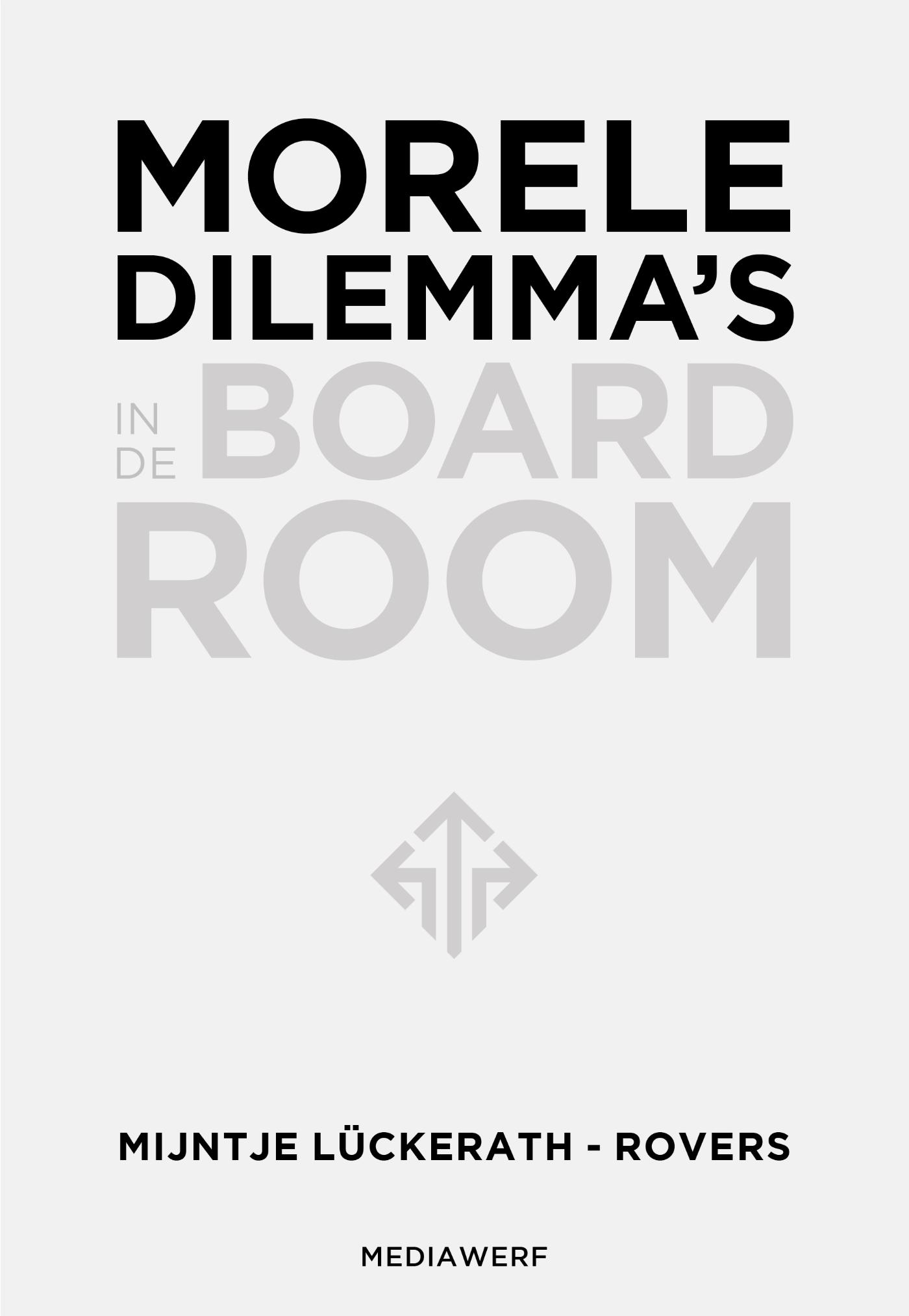 Omslag van Morele dilemma's in de boardroom