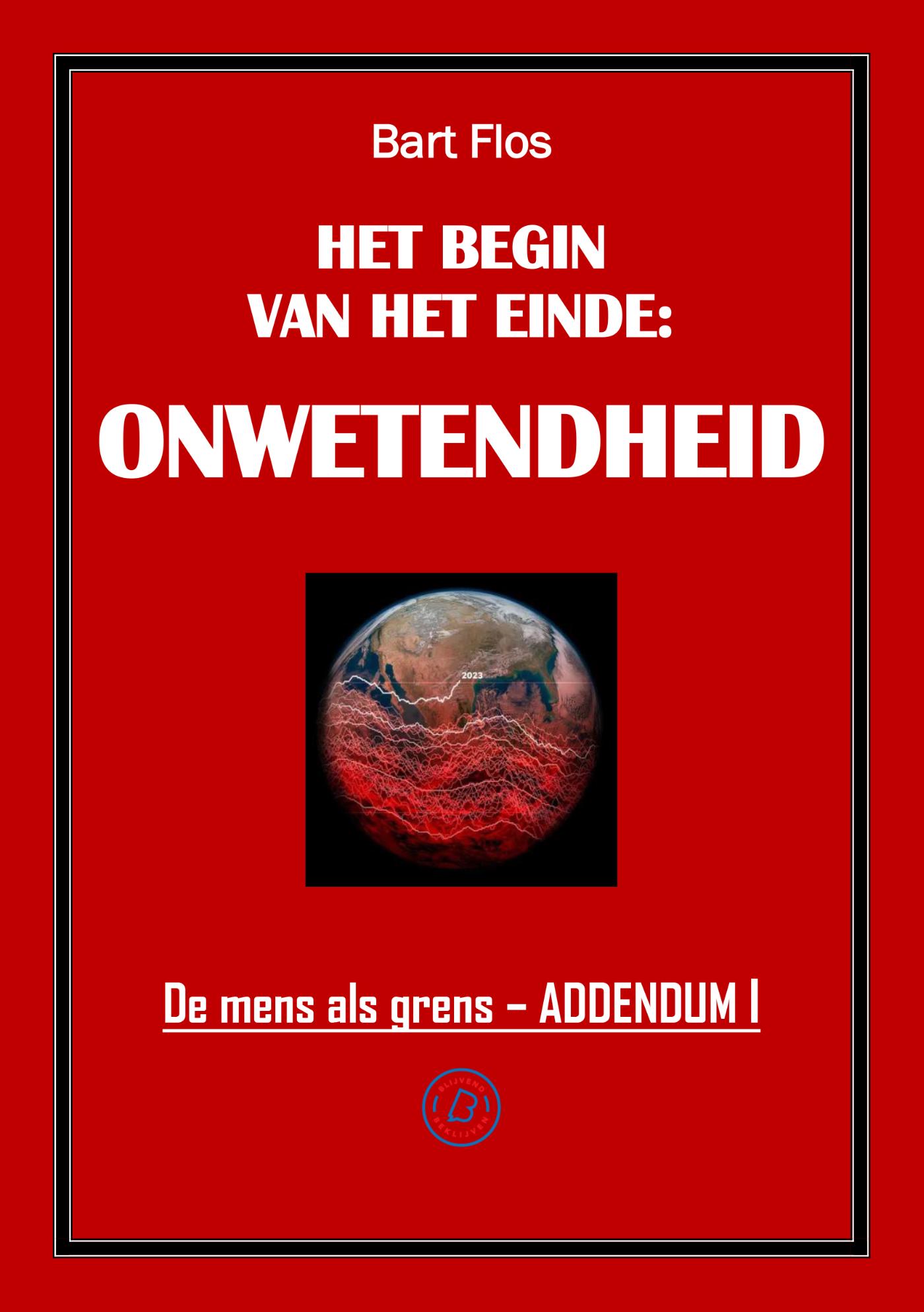 Omslag van Het begin van het einde: onwetendheid