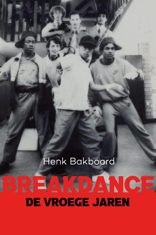 Omslag van Breakdance – de vroeg jaren