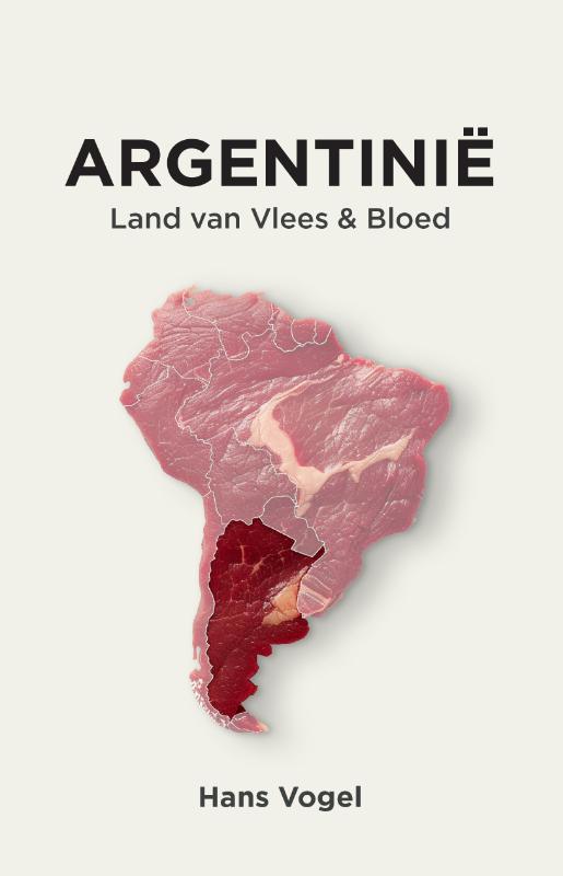 Omslag van Argentinië, land van vlees en bloed
