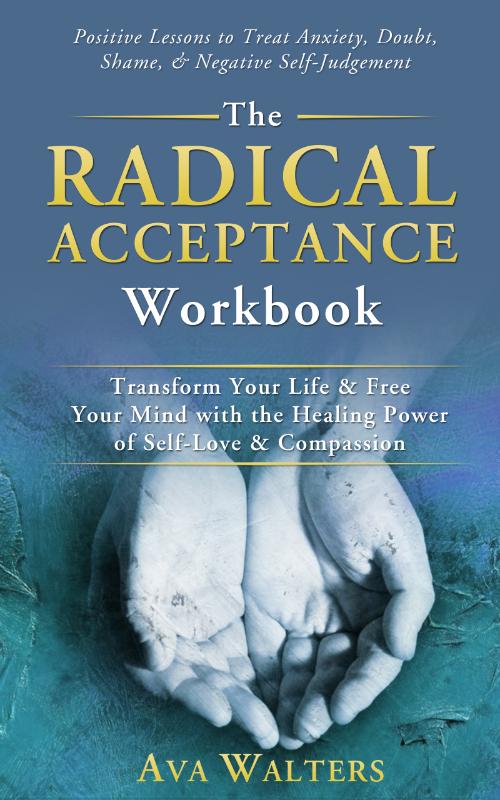 Omslag van THE RADICAL ACCEPTANCE WORKBOOK