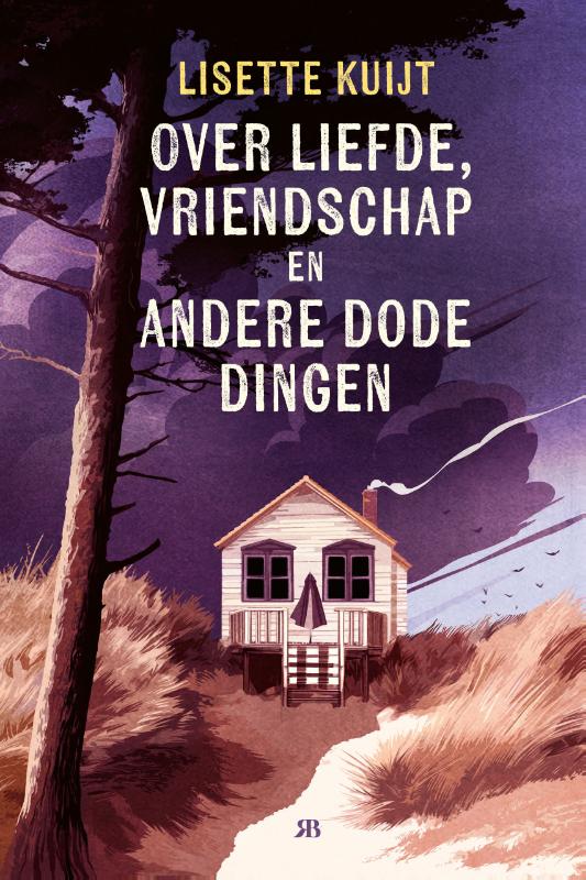 Omslag van Over liefde, vriendschap en andere dode dingen