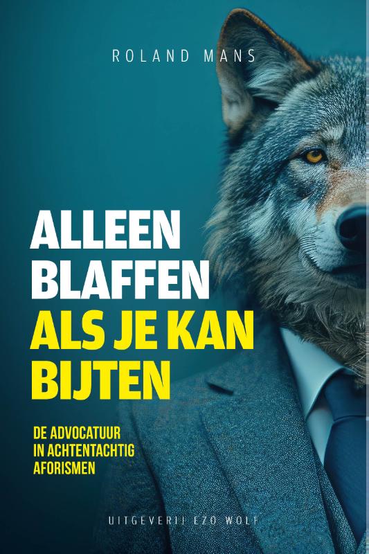 Omslag van Alleen blaffen als je bijten kan