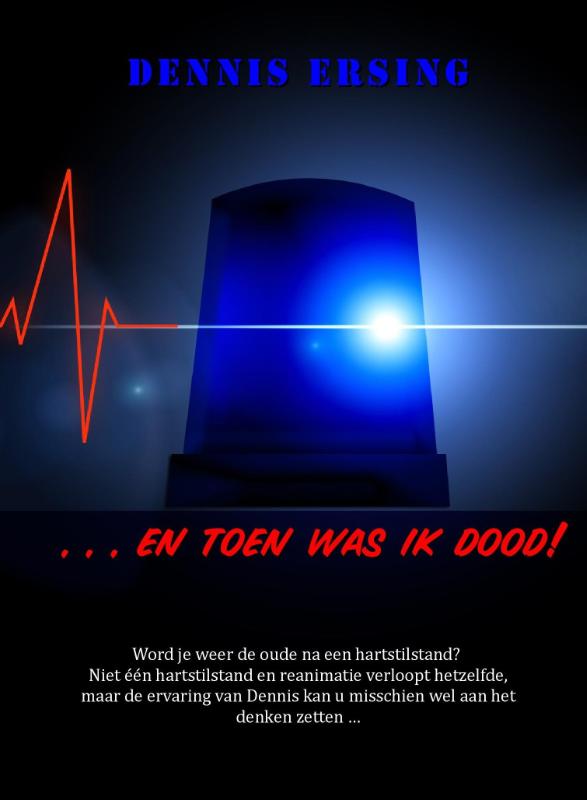 Omslag van ... EN TOEN WAS IK DOOD!