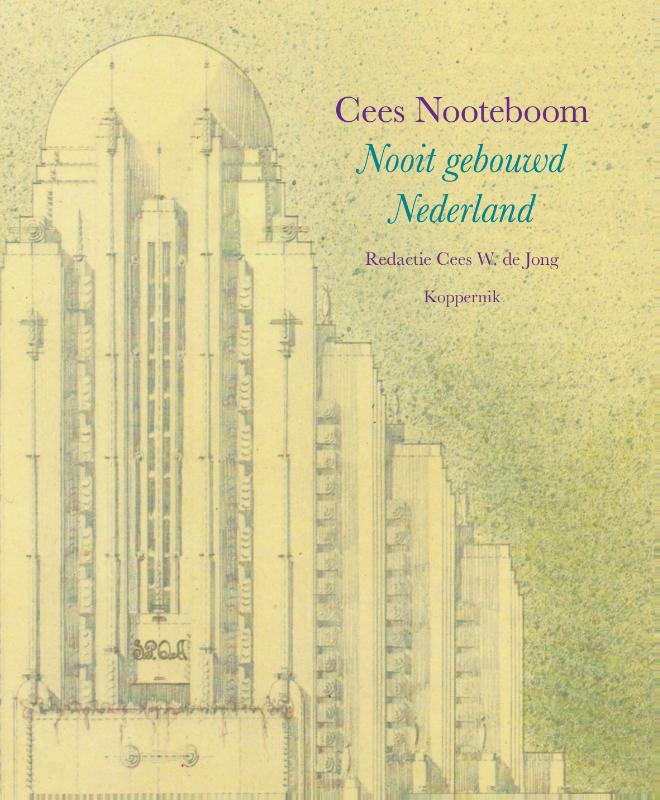 Omslag van Nooit gebouwd Nederland