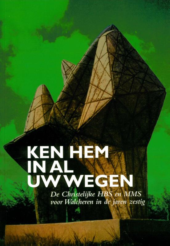 Omslag van Ken Hem in al uw wegen