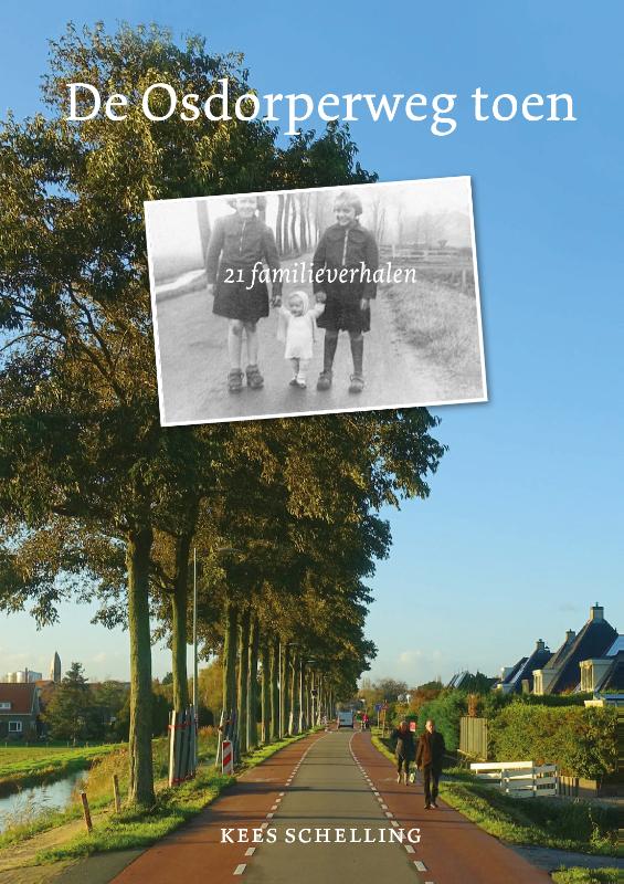 Omslag van De Osdorperweg toen; 21 familieverhalen
