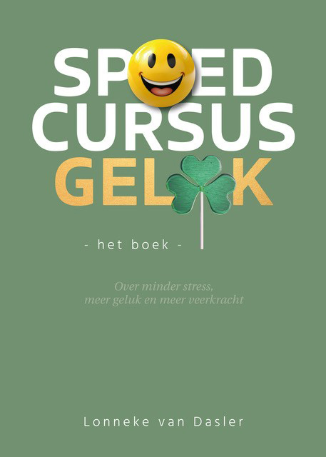 Omslag van Spoedcursus Geluk