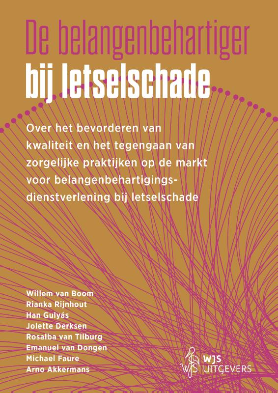 Omslag van De belangenbehartiger bij letselschade