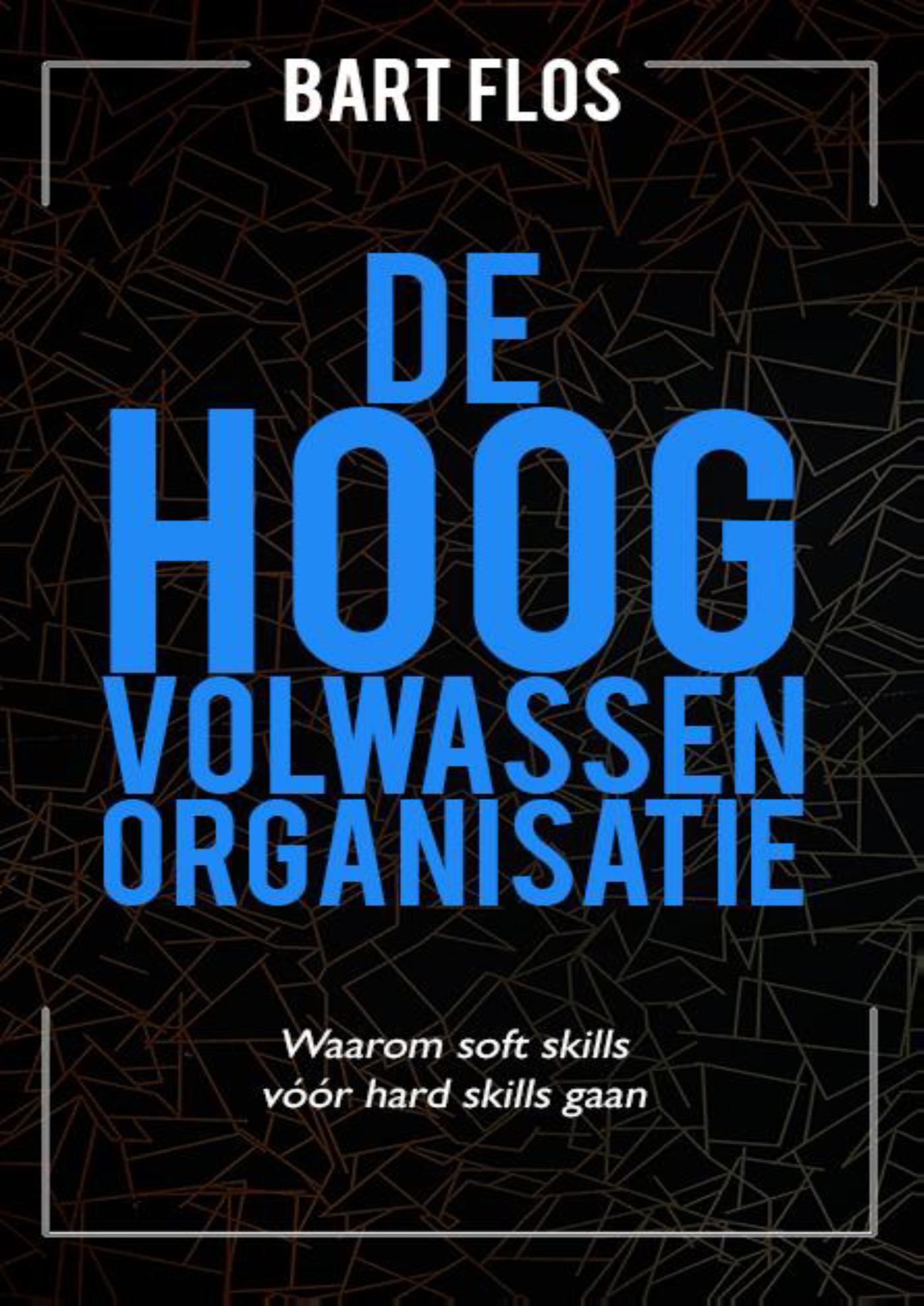 Omslag van De hoogvolwassen organisatie