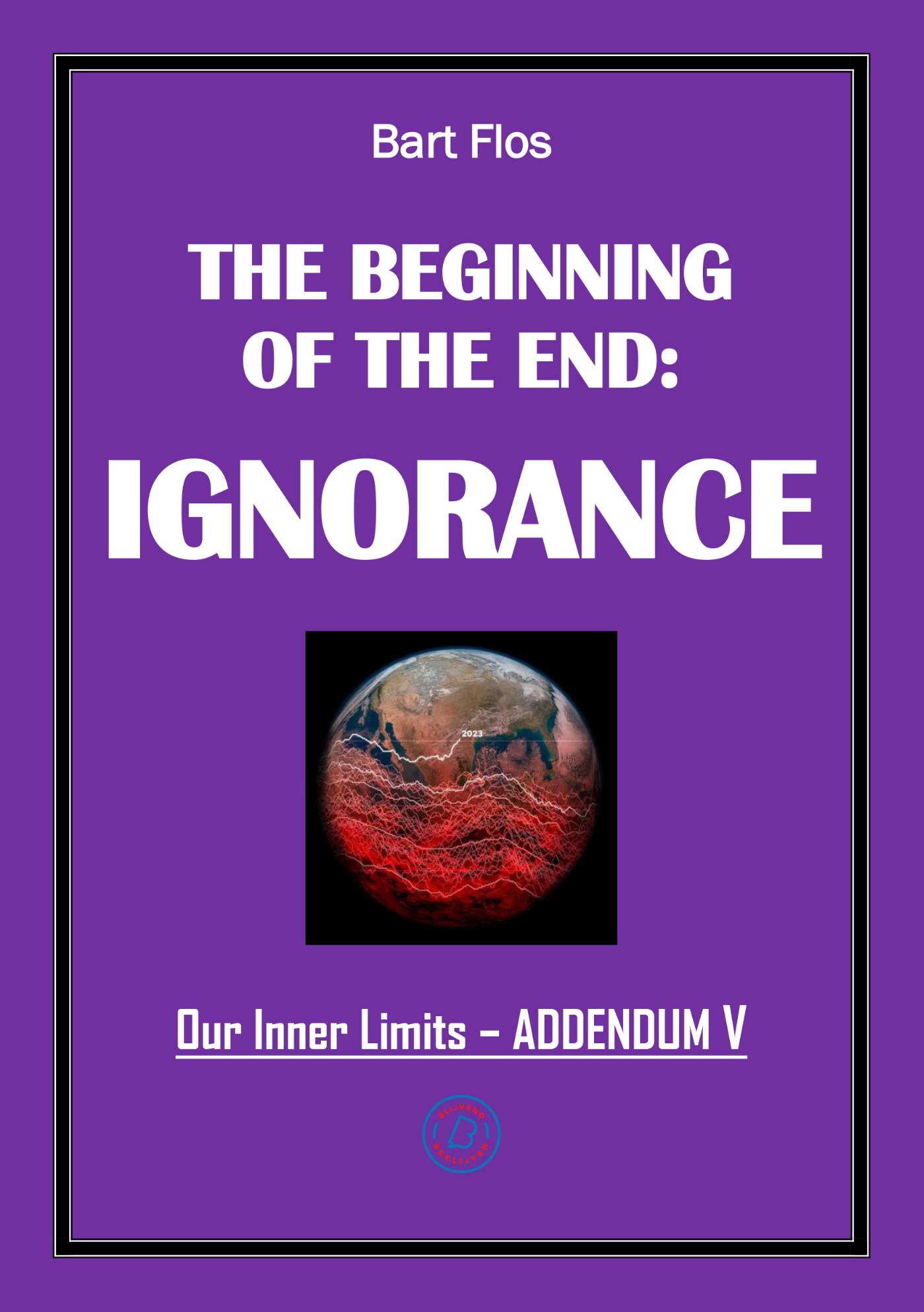 Omslag van The Beginning of The End: Ignorance