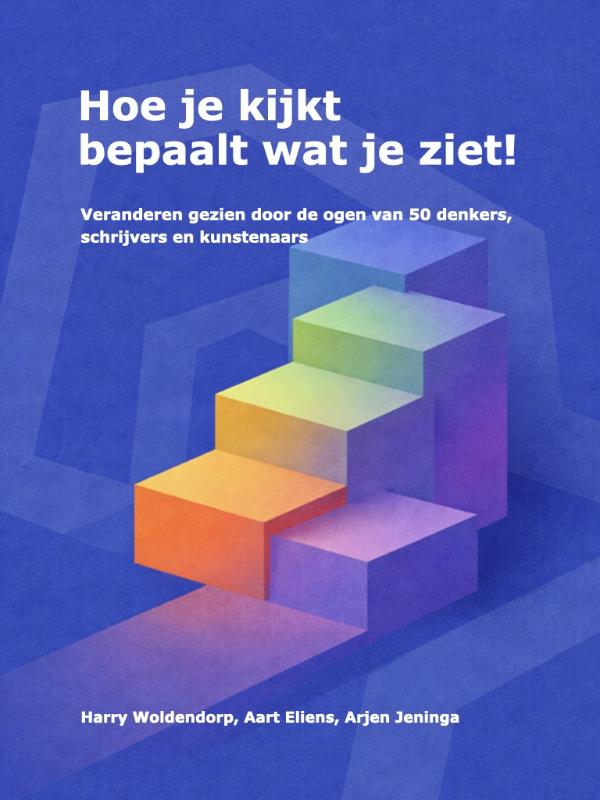 Omslag van Hoe je kijkt bepaalt wat je ziet!