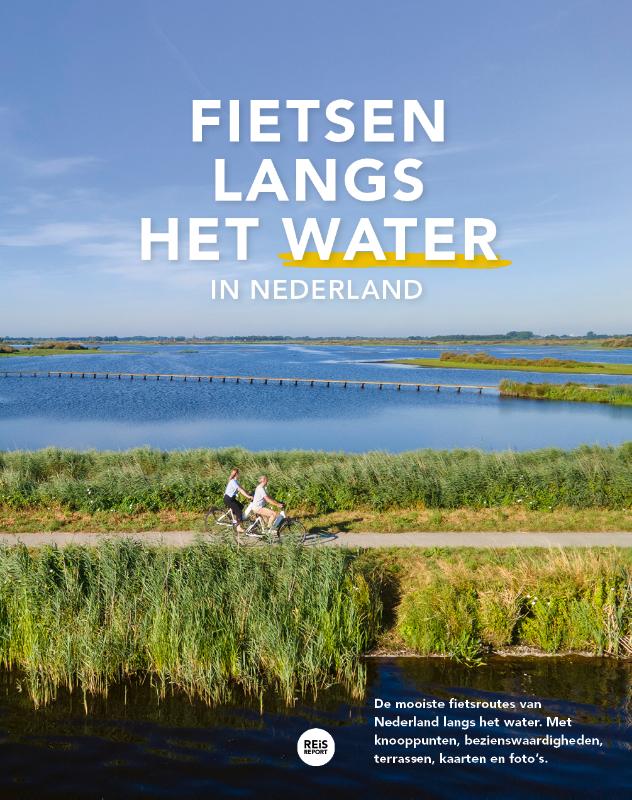 Omslag van Fietsen langs het water in Nederland